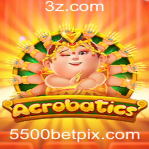 Acrobatics e 5500bet: Mergulhe no Mundo das Apostas e Habilidades