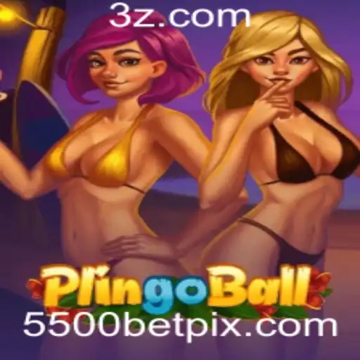 Plingoball: Revolucionando o Mundo dos Jogos com Inovações Estratégicas Incluindo 5500bet
